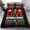 I Love Someone With Autism Bedding Sets