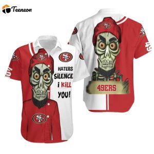 San Francisco 49Ers Haters I Kill You All-over Print Hawaiian Shirt