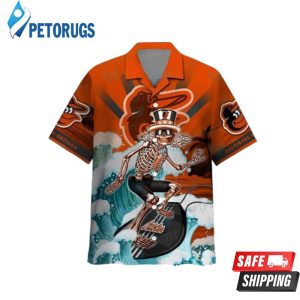 Grateful Dead Skeleton Surfing Baltimore Orioles Hawaiian Shirt